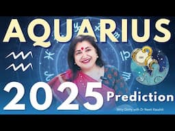 AQUARIUS PREDICTIONS 2025 IN DETAIL