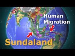 Sundaland during Ice Age and Early Human Migration