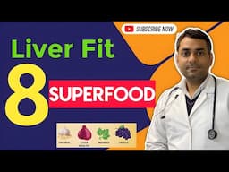 लिवर को स्वस्थ रखने वाले 8 सुपरफूड्स | Liver Health Tips in Hindi | Doctor Manish