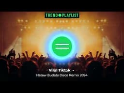 Viral Tiktok  - Hataw Budots Disco Remix 2024