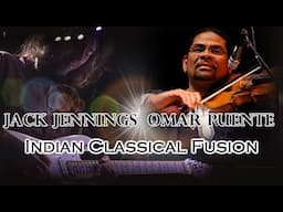 Jack Jennings & Omar Puente - Guitar & Electric Violin - Indian Classical Fusion - Live Highlights