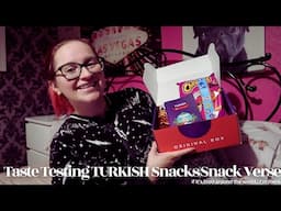 Taste Testing TURKISH Snacks|Snack Verse