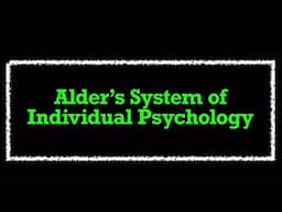 Individual psychology | inferiority complex | Alfred alder’s school of individual psychology