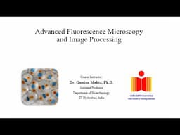 Introduction_Advanced Fluorescence Microscopy and Image Processing