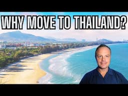 Why Are So Many Foreigners Moving To Thailand? 4 Reasons You NEED To Move To Thailand!