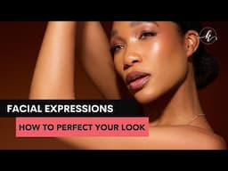 Mastering Facial Expressions for Stunning Photos | Top Facial Expression Tips for Photos