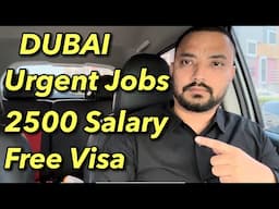 Dubai Urgent Jobs | Direct Interview | Free Visa