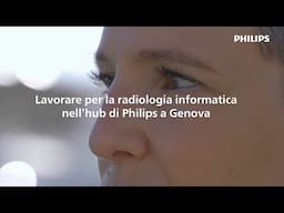 Lavorare per la radiologia informatica nell’hub di Philips a Genova