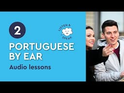 Portuguese by Ear (beginner) - lesson 2