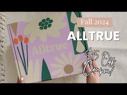 Fall 2024 Alltrue Unboxing + $15 Coupon Code