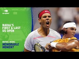 Rafael Nadal's First & Last US Open