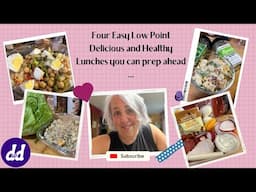 4 Easy Low Point  Make Ahead Lunches | Lucious Lunches to keep You on Track | Lunch Made Easy