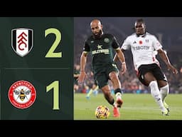 Janelt scores in derby defeat | Fulham 2-1 Brentford | Premier League Highlights