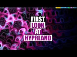 Day One On Hyprland