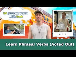 Learn Phrasal Verbs with Look (Acted out)