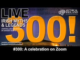 Live Irish Myths 300th Samhain celebration on Zoom