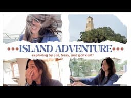 Island Adventure: Exploring by Car, Ferry, and Golf Cart! | Katie LeBlanc