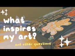 so... what inspires your art?