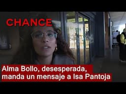 Alma Bollo, desesperada, manda un mensaje a Isa Pantoja: "Cuenta la verdad"