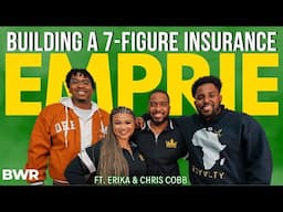 From Side Hustle to 7 Figure Insurance Agency ft. Chris an d Erika Cobb.