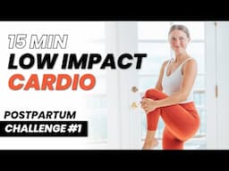 15 MIN POSTPARTUM WORKOUT - LOW IMPACT CARDIO | Challenge #1