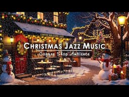 Sweet Christmas Jazz Music & Snowing Ambience at Cozy Winter Coffee Shop ☕ Winter Night Jazz