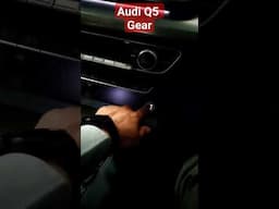 Audi Q5 Gear System Wow Yar 🤩🤩#youtubeshorts #audiq5 #technicaltechmindravi