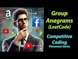 Group Anagrams LeetCode Explained | Optimized Solutions with Examples & Tips