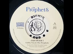 YABBY YOU & THE PROPHETS - Jah Over I