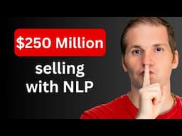 Manipulative NLP Secrets of a $250M Salesman