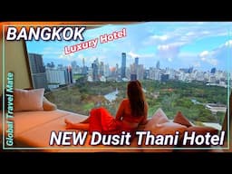 ICONIC Luxury Hotel Bangkok NEW Dusit Thani Bangkok Hotel Open Again 🇹🇭 Thailand