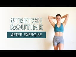 STRETCH ROUTINE FOR FLEXIBILITY | COOL DOWN AFTER EXERCISE