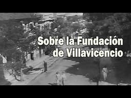 Sobre la Fundación de Villavicencio - 166 años abril 6 de 2007