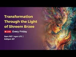 Dec 27 Transformation Thru the Light of Shreem Brzee | Mantra Meditation for Attraction & Abundance