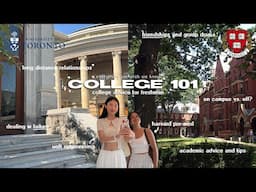 COLLEGE 101 ADVICE FOR FRESHMAN 🖇️☆ harvard pre med, uoft engineering, relationships, academics