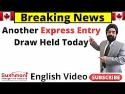 46th Express Entry Draw of 2024||#324||English Video||Sukhmani Immigration