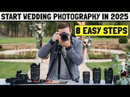 How to Start a Wedding Photography Business in 2025