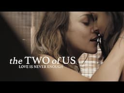 The Two of Us - Lesbian Short Film