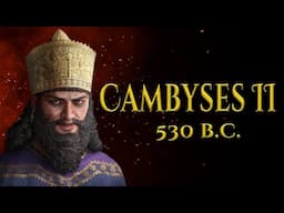 The First Persian Pharaoh | Cambyses II | Achaemenid Empire Documentary