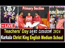 🔴 LIVE Karkala | Teachers Day Program | Karkala Christ King English Medium School | Teachers Day