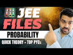 Probability | JEE FILES - Quick Theory + TOP PYQs | JEE 2025 | #jee2025 #jee1