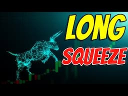 Long Squeeze Explained