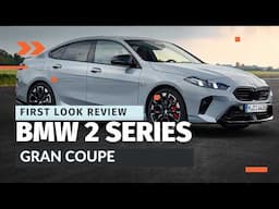 2025 BMW 2 Series Gran Coupe First Look Review: Specs, Features & Pricing