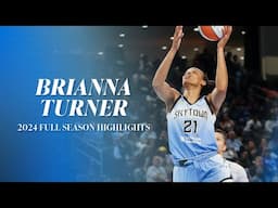 HIGHLIGHTS | Brianna Turner 2024 Season