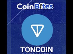 CoinBites: Toncoin - Powering Telegram's Web3 Vision