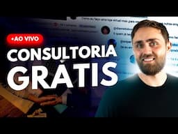 CONSULTORIA GRÁTIS: Tire TODAS as Dúvidas com um Especialista AO VIVO!