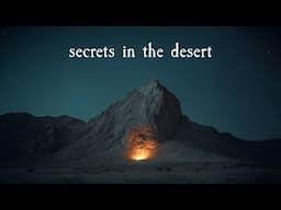 Secrets in the Desert