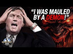 Tucker Carlson’s Demonic Attack Explained