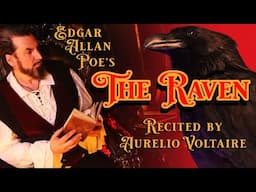 Edgar Allan Poe's The Raven - Recited by Aurelio Voltaire