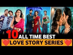 Top 10 Best Love Story Romantic ❤️ Web Series In Hindi 2024 || Heart Touching Web Series